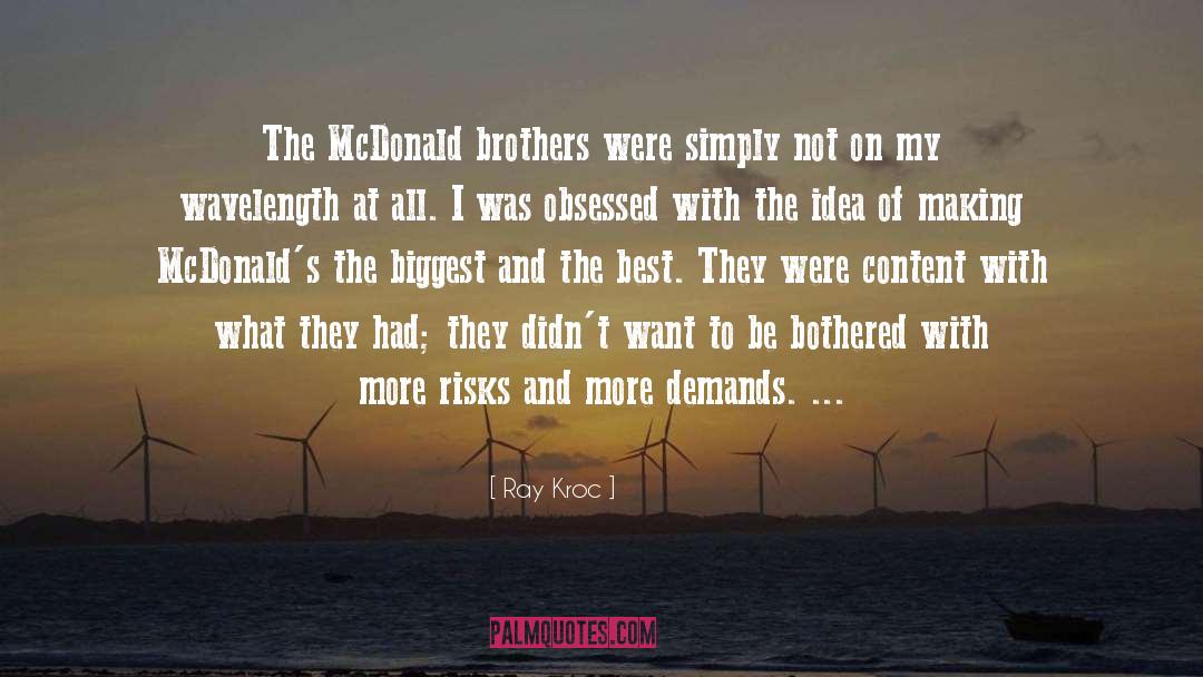 Mckinney Brothers quotes by Ray Kroc