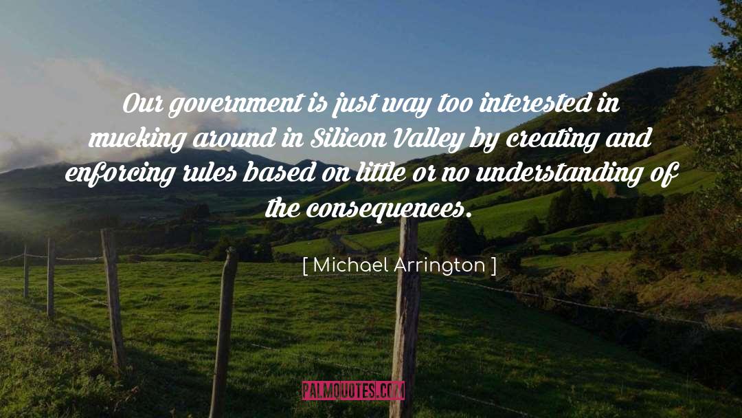 Mcleggan Valley quotes by Michael Arrington