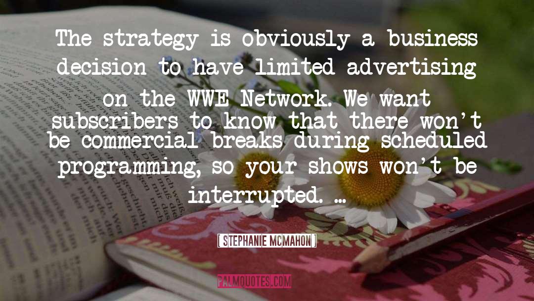 Mcmahon quotes by Stephanie McMahon