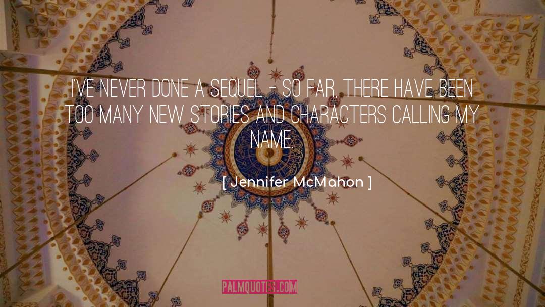 Mcmahon quotes by Jennifer McMahon
