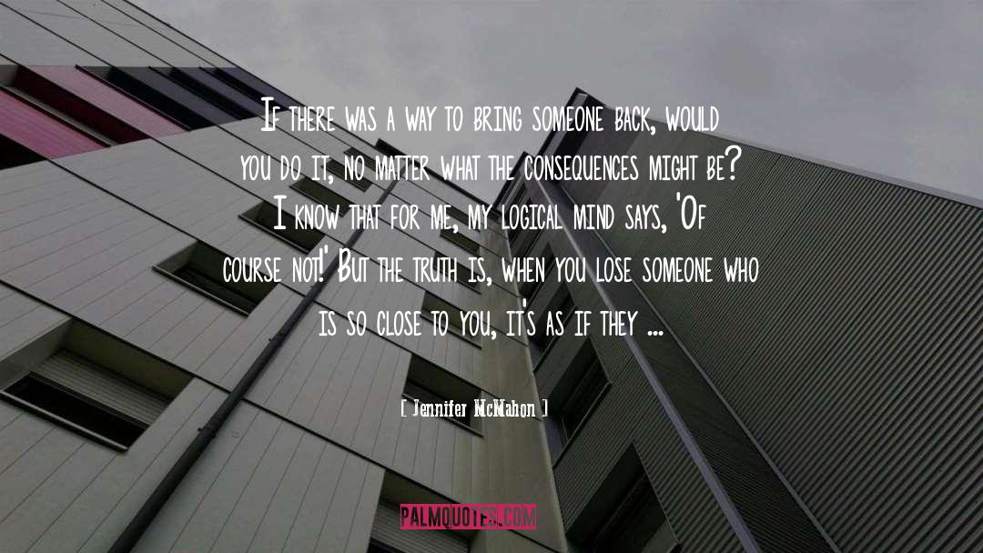 Mcmahon quotes by Jennifer McMahon