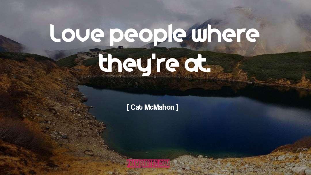 Mcmahon quotes by Cat McMahon