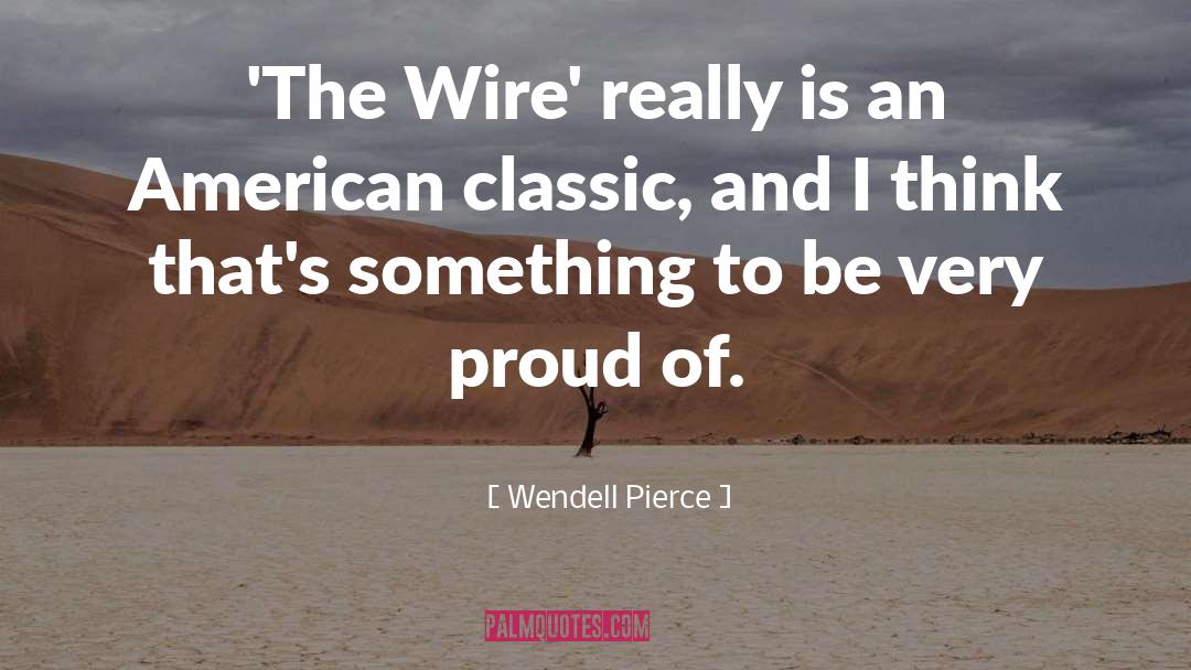 Mcnichols Wire quotes by Wendell Pierce