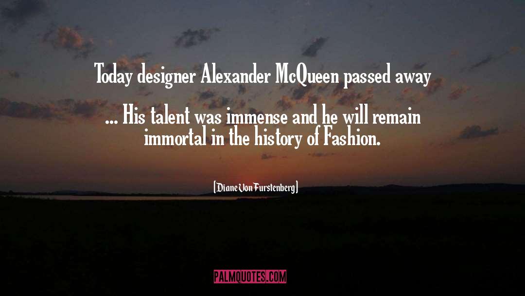 Mcqueen quotes by Diane Von Furstenberg