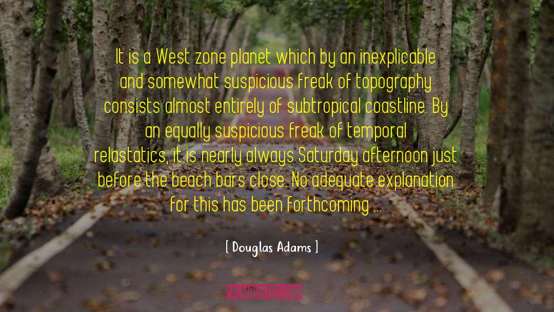 Mcquirter Saturday quotes by Douglas Adams