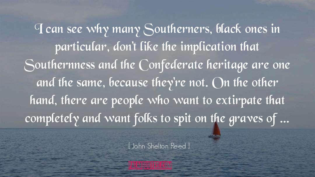 Mcswiney Confederate quotes by John Shelton Reed