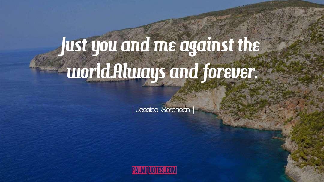 Me Against The World quotes by Jessica Sorensen