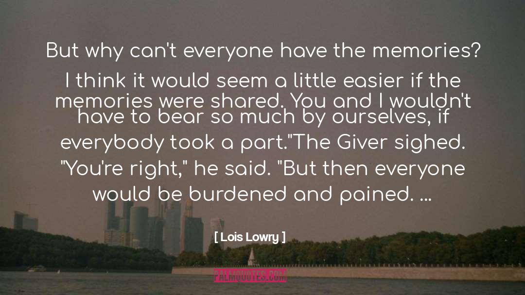 Me And You quotes by Lois Lowry