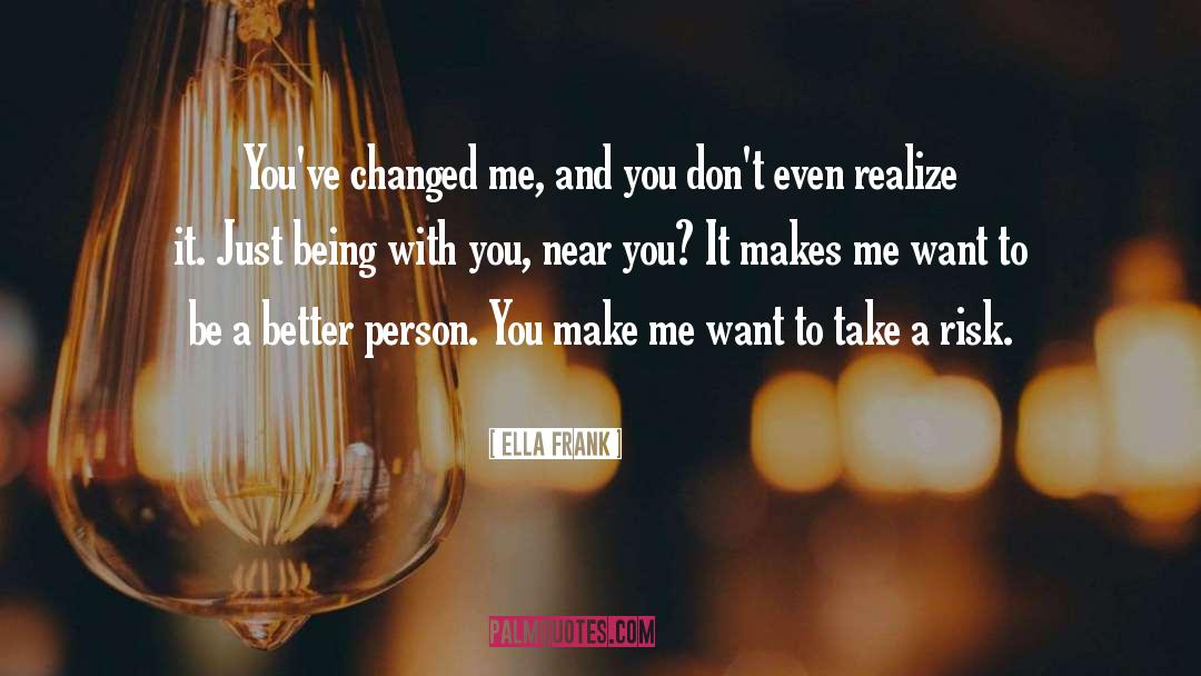 Me And You quotes by Ella Frank
