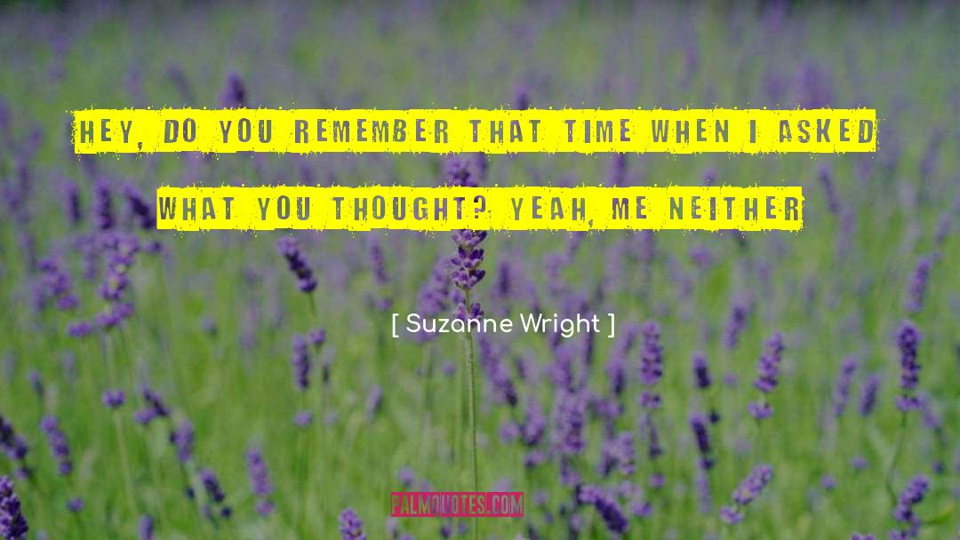 Me Neither quotes by Suzanne Wright