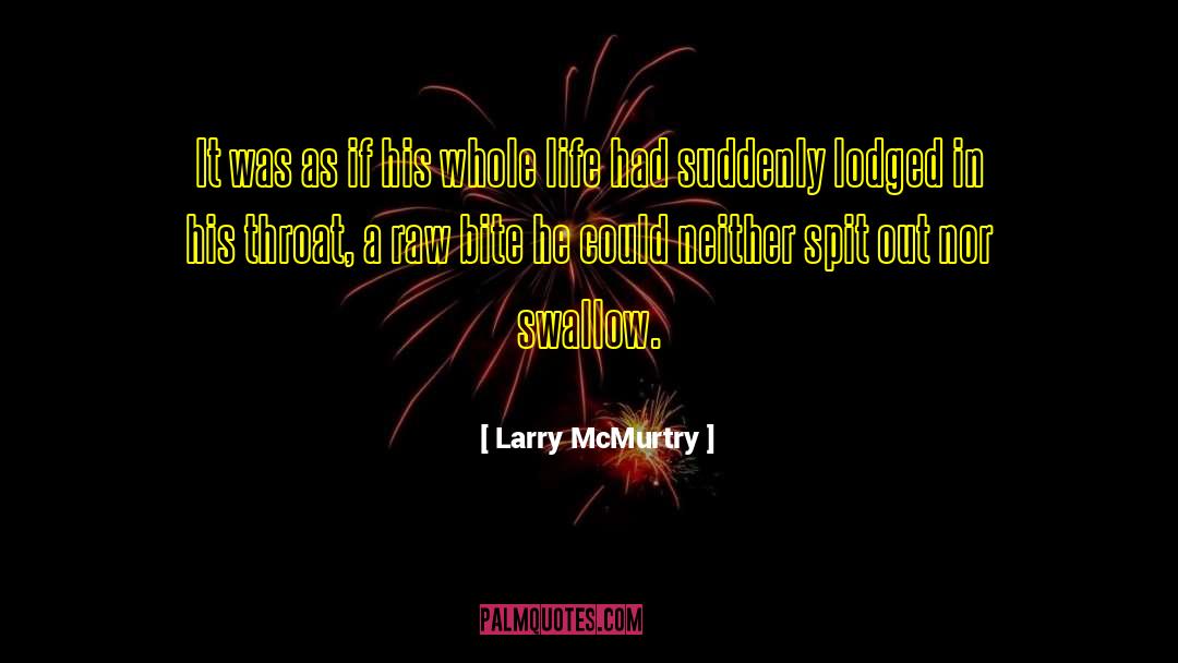 Me Neither quotes by Larry McMurtry