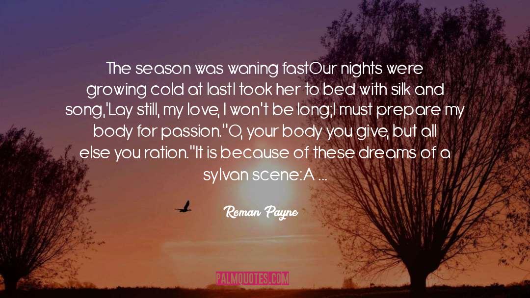 Me Season quotes by Roman Payne