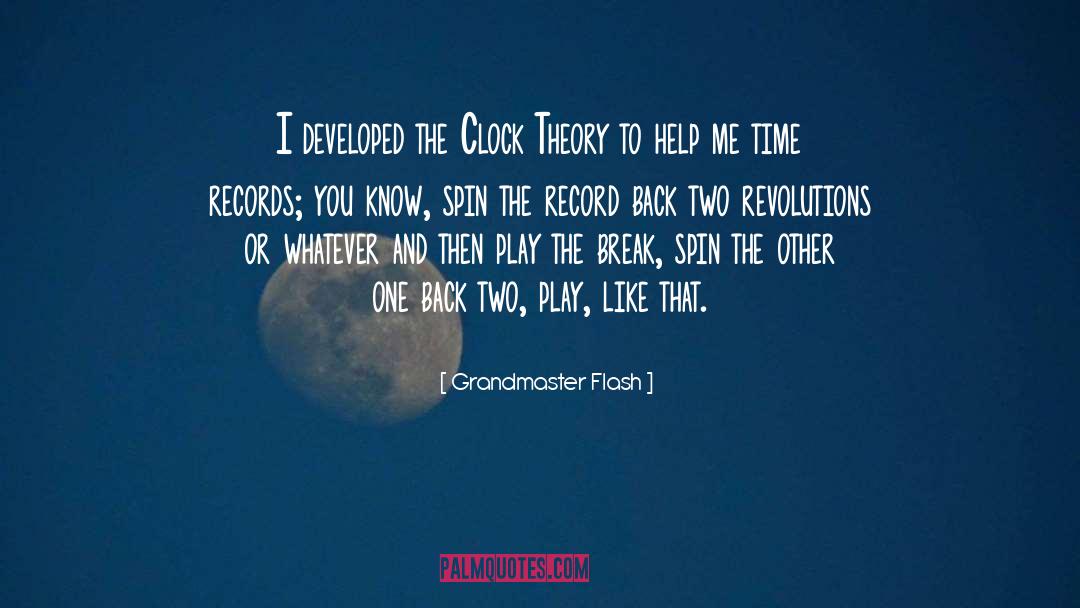 Me Time quotes by Grandmaster Flash