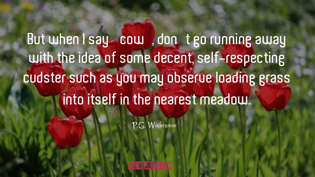 Meadow quotes by P.G. Wodehouse