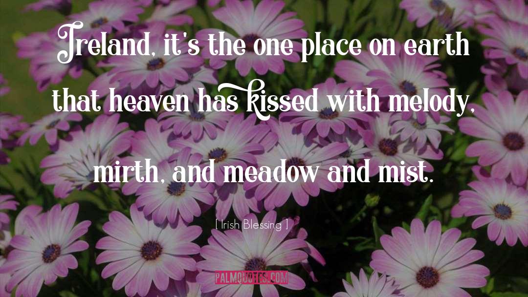 Meadow quotes by Irish Blessing