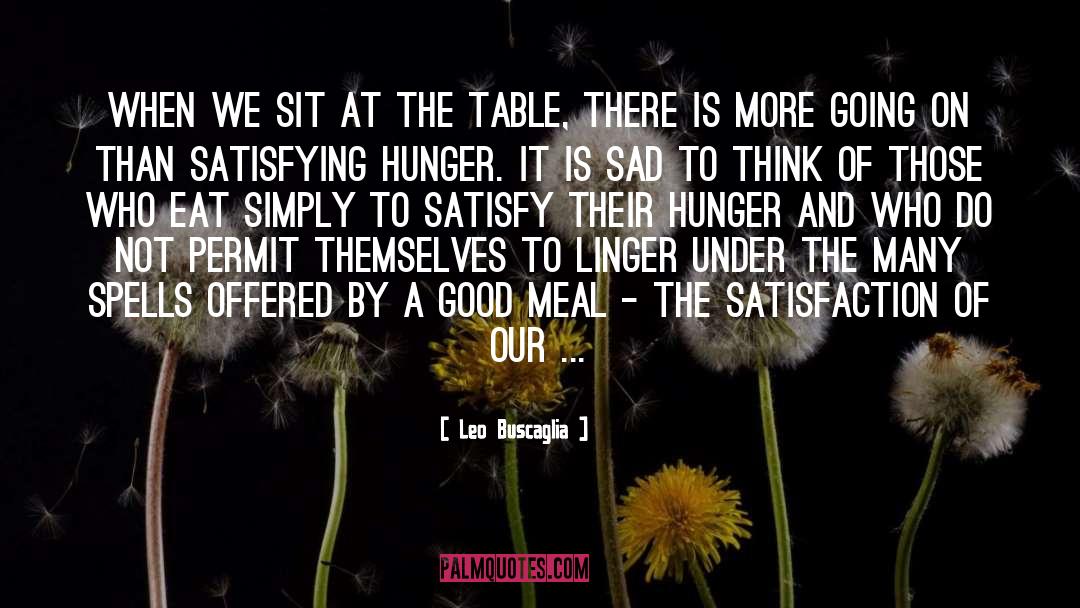 Meal quotes by Leo Buscaglia