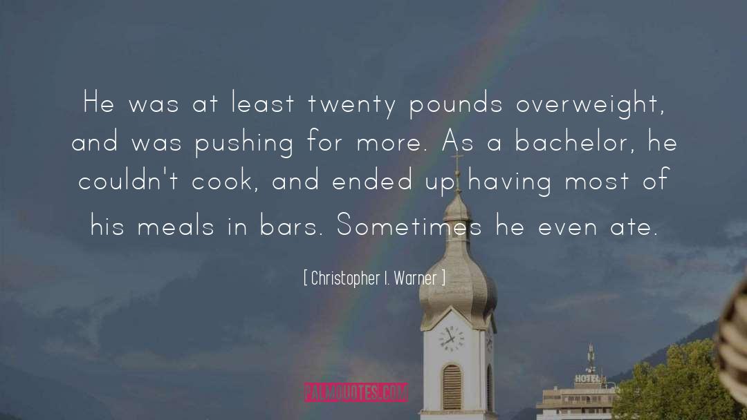 Meals Mealtimes quotes by Christopher I. Warner