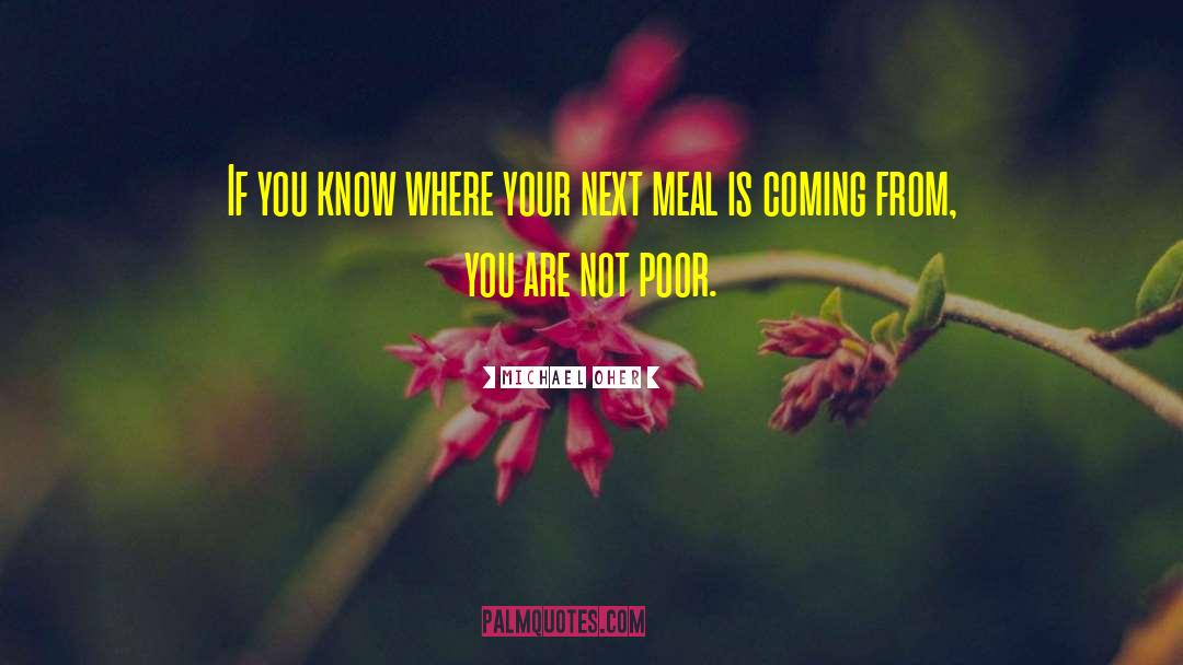 Meals Mealtimes quotes by Michael Oher