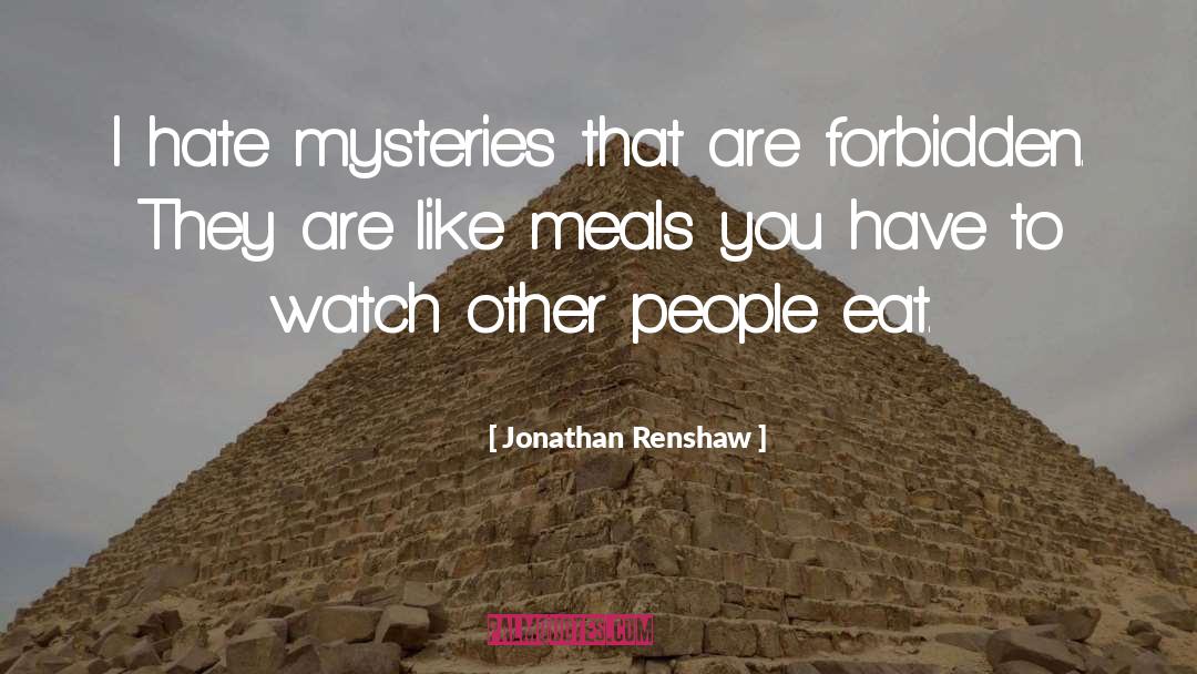 Meals quotes by Jonathan Renshaw