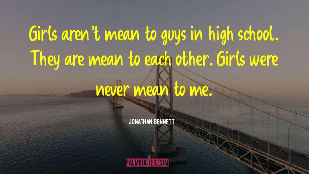 Mean Girls quotes by Jonathan Bennett