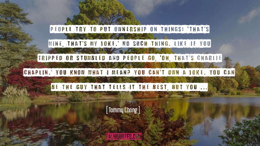 Mean Guy quotes by Tommy Chong