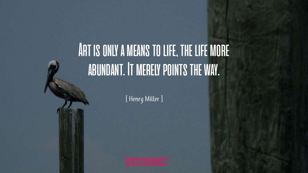 Mean Less quotes by Henry Miller