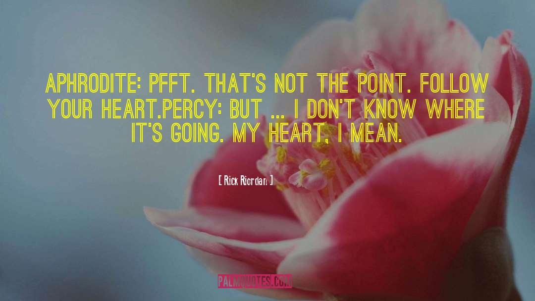 Mean Love quotes by Rick Riordan