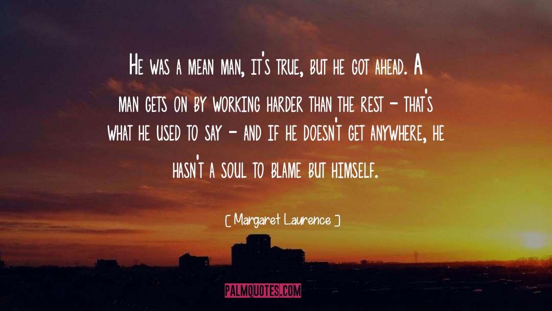 Mean Man quotes by Margaret Laurence