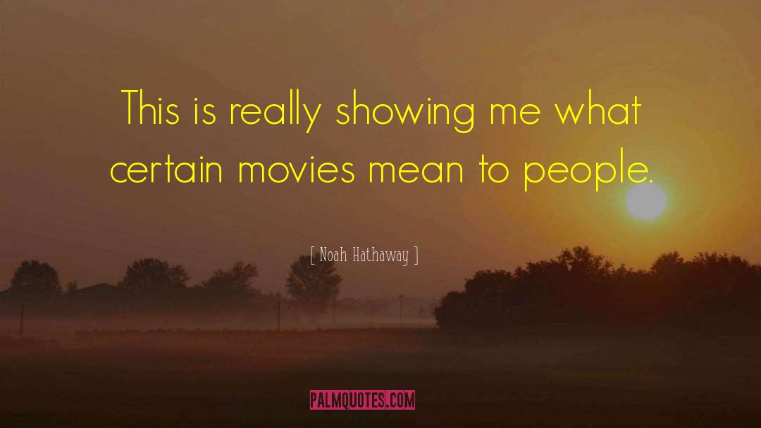 Mean People quotes by Noah Hathaway