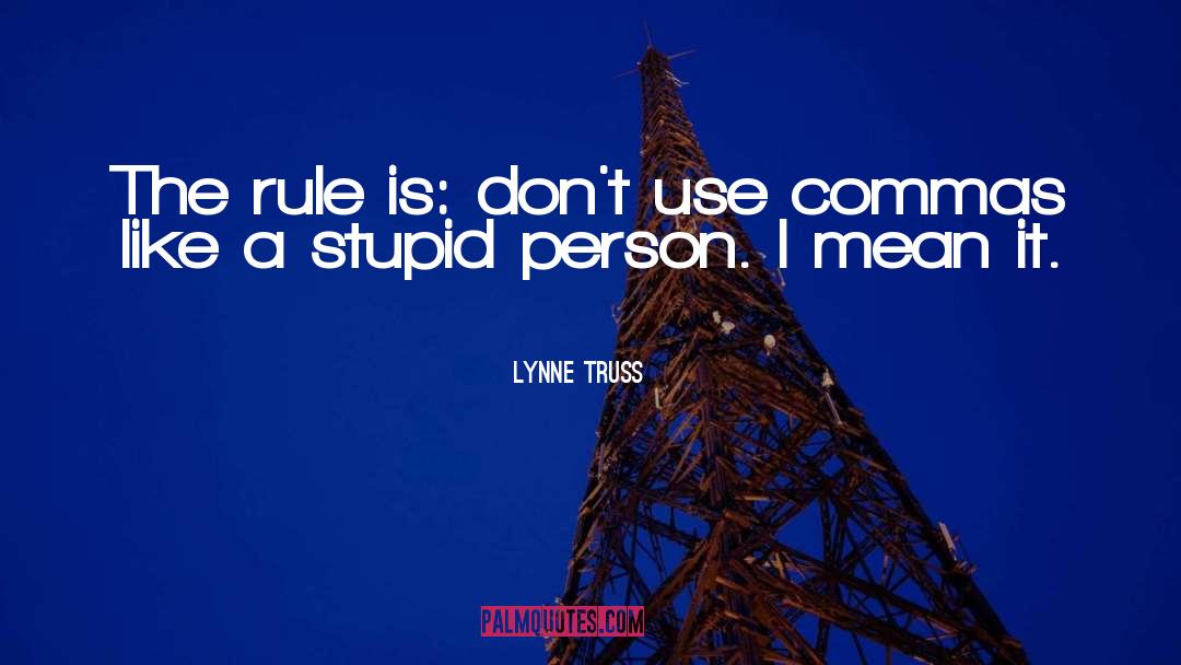 Mean Person Quote quotes by Lynne Truss
