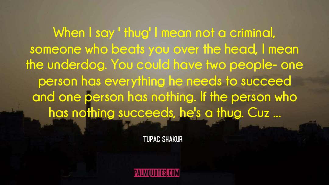 Mean Person Quote quotes by Tupac Shakur