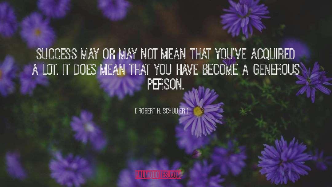 Mean Person Quote quotes by Robert H. Schuller