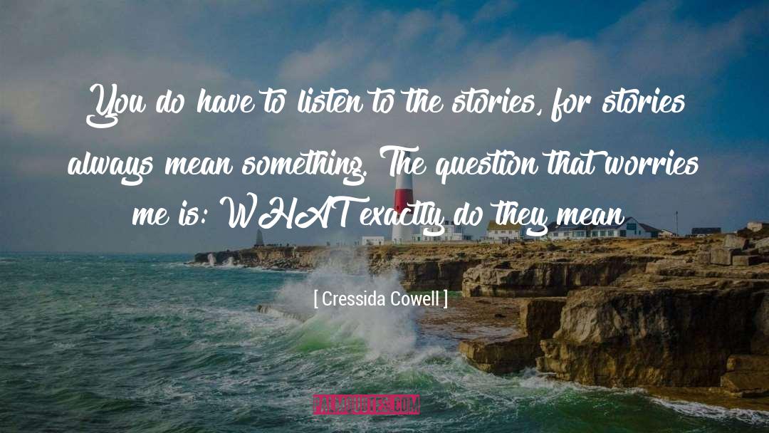 Mean Something quotes by Cressida Cowell