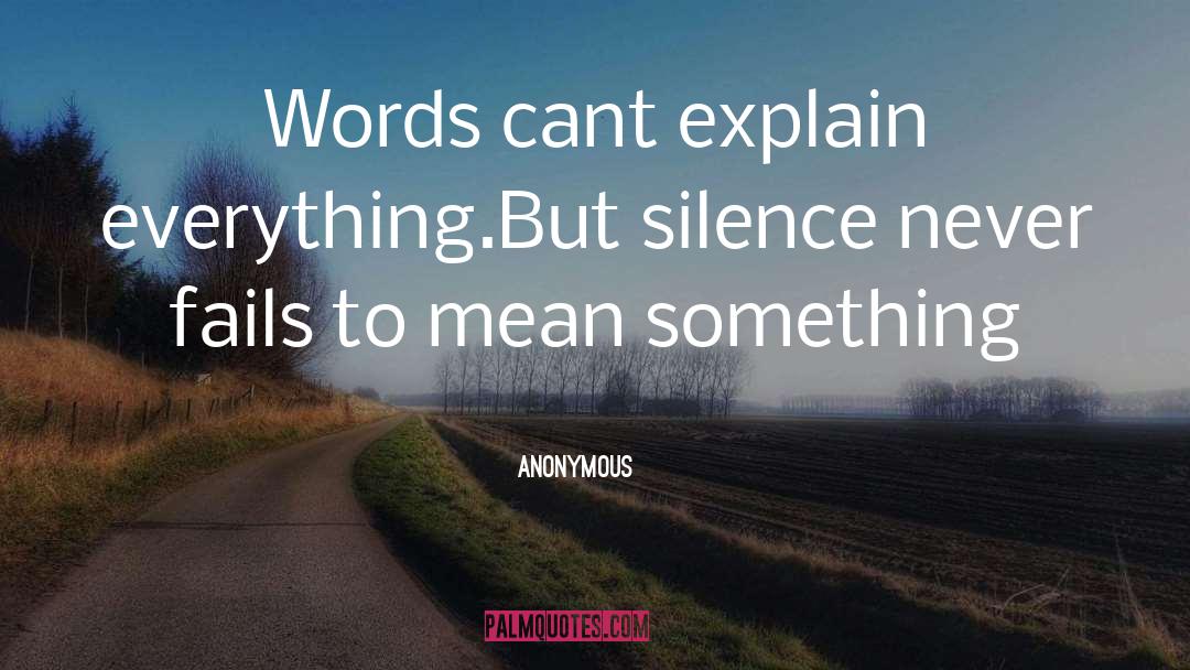 Mean Something quotes by Anonymous