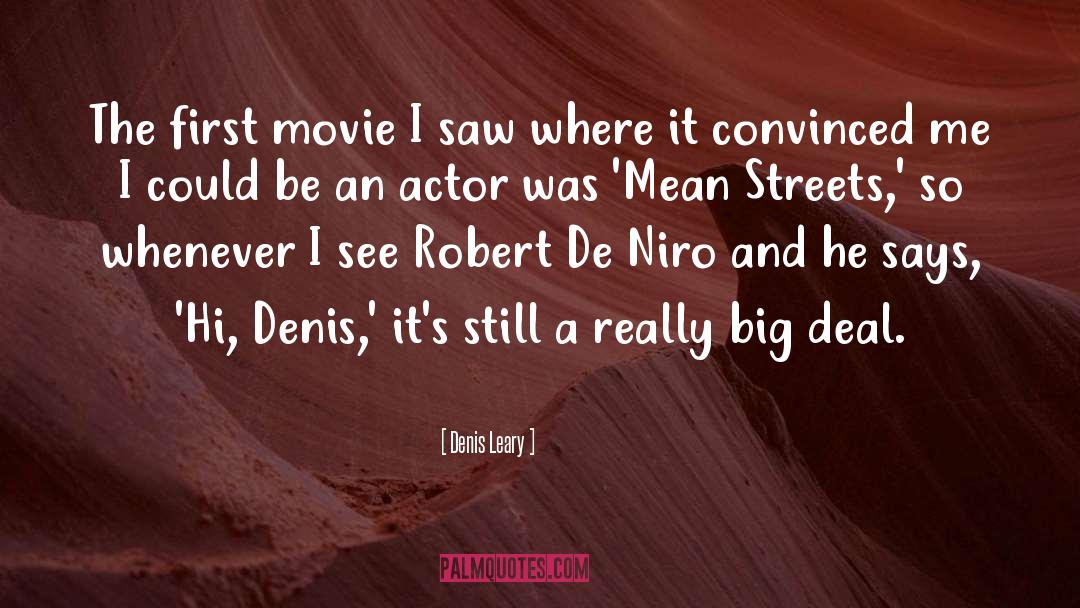 Mean Streets quotes by Denis Leary