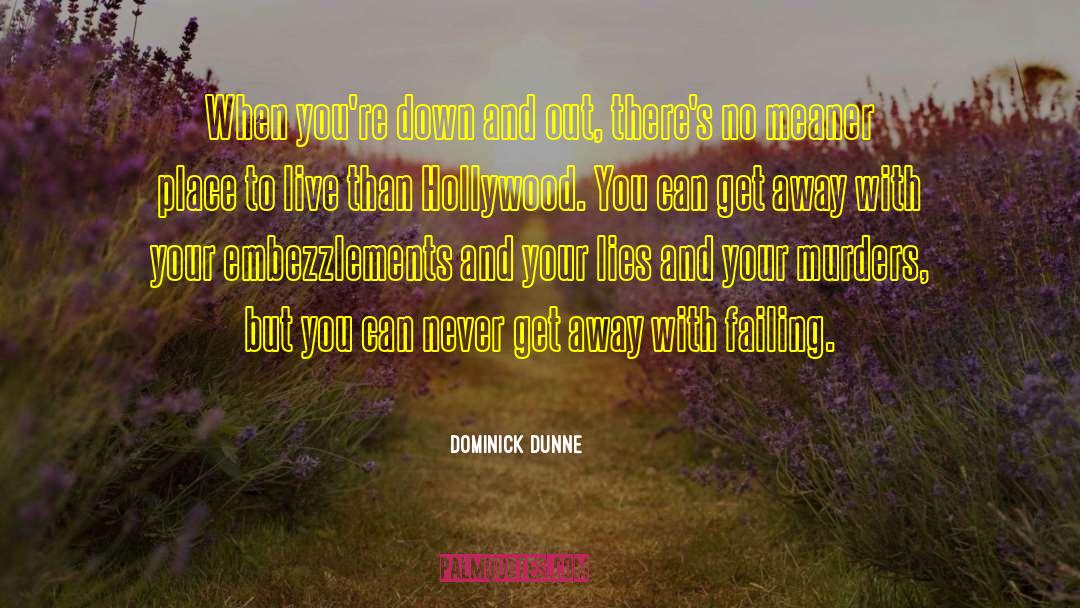 Meaner quotes by Dominick Dunne