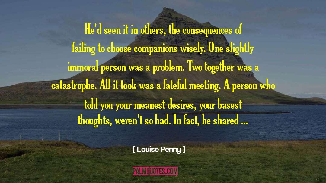 Meanest quotes by Louise Penny