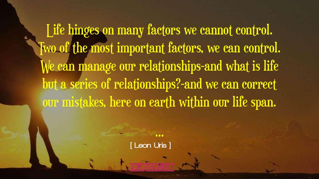 Meaning Life quotes by Leon Uris