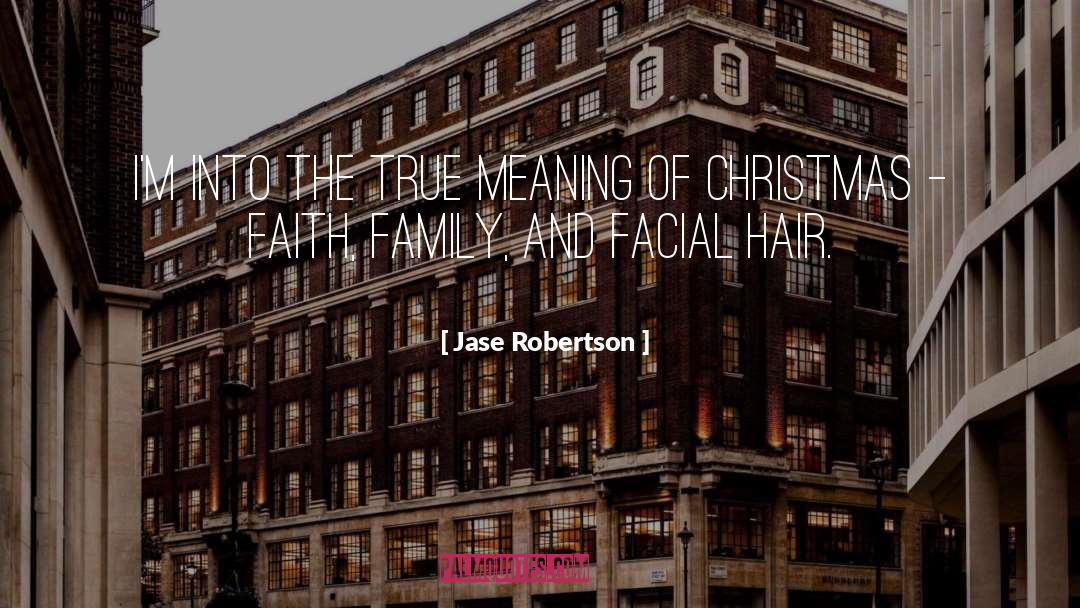 Meaning Of Christmas quotes by Jase Robertson