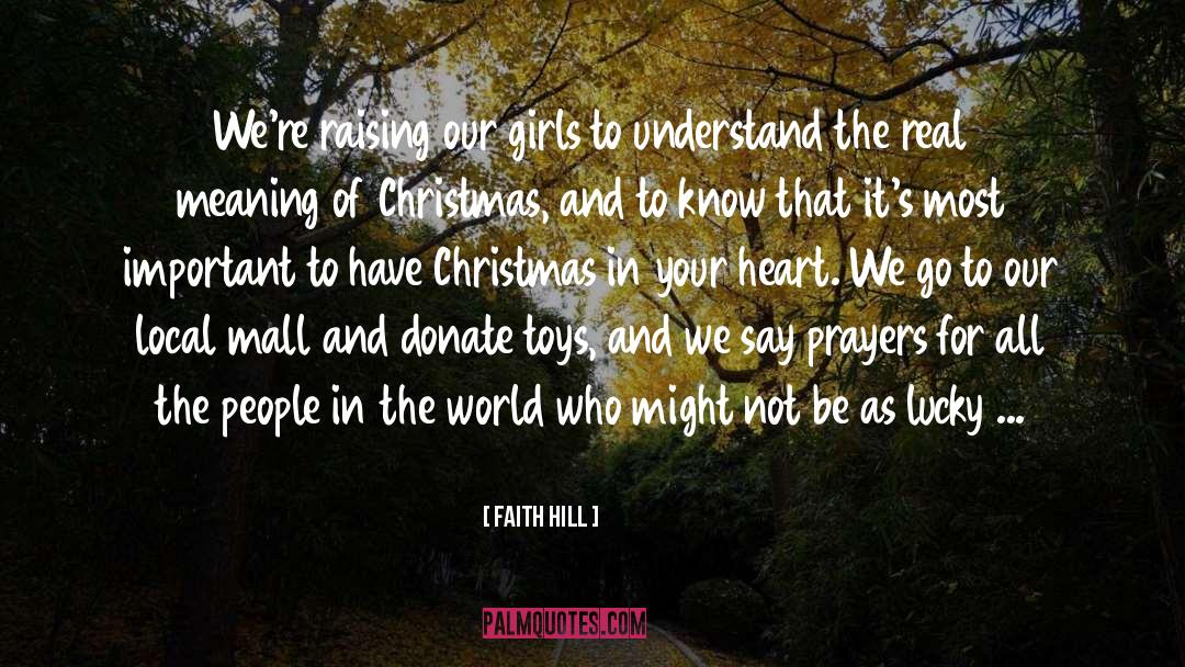 Meaning Of Christmas quotes by Faith Hill