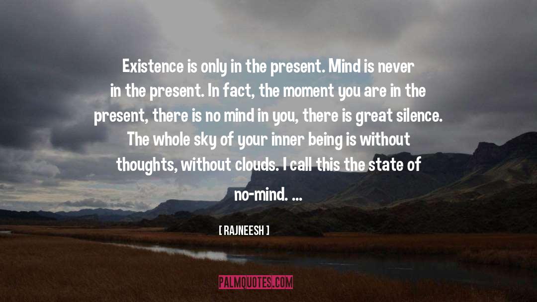 Meaning Of Existence quotes by Rajneesh