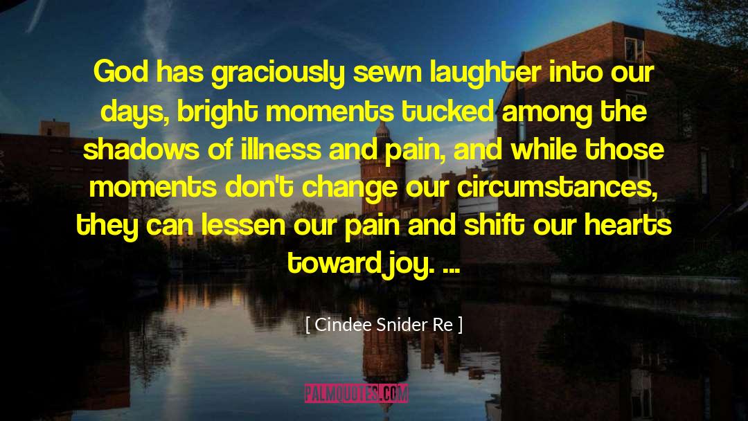 Meaning Of Illness quotes by Cindee Snider Re