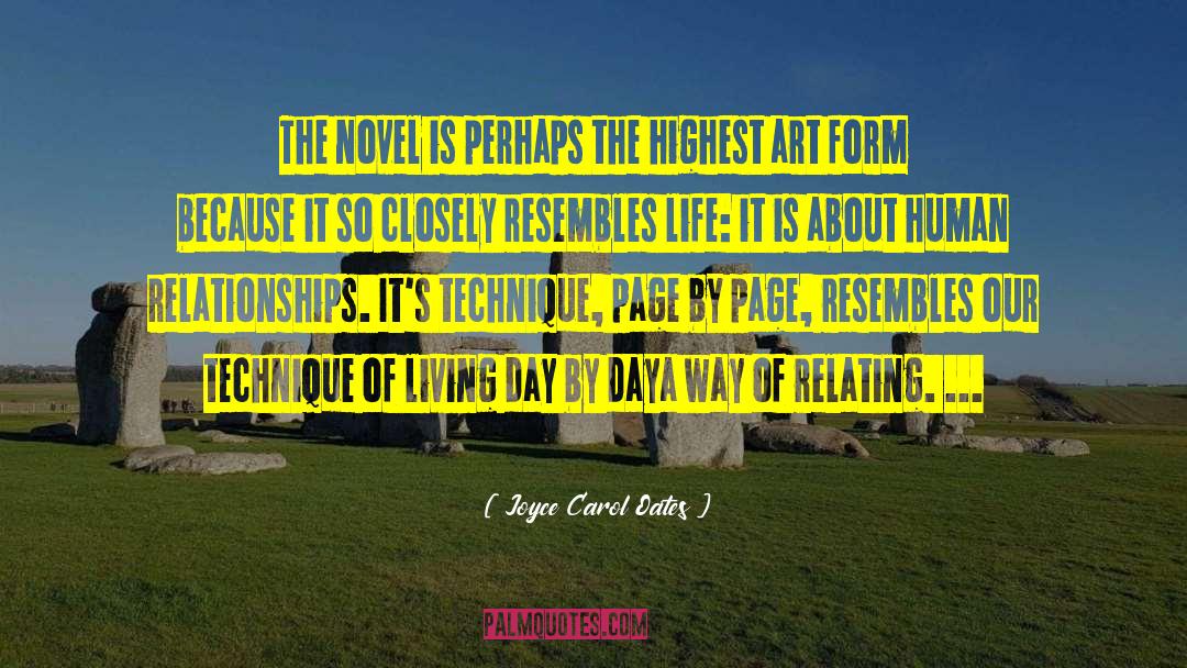 Meaning Of Life Is Relationships quotes by Joyce Carol Oates