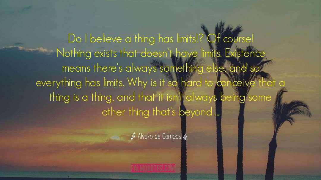 Meaning Of Love quotes by Alvaro De Campos