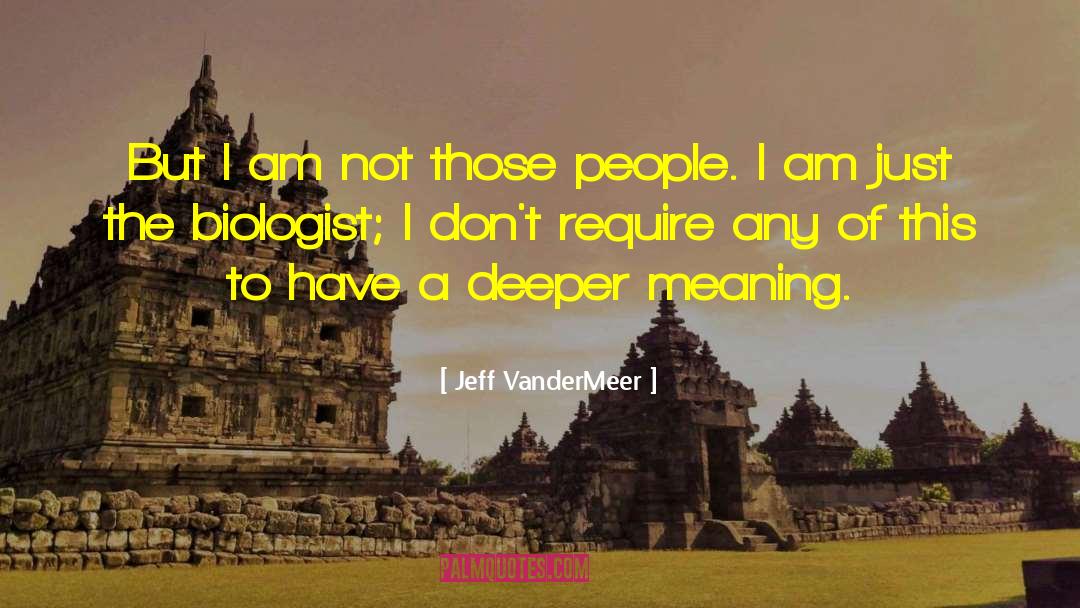 Meaning Of No quotes by Jeff VanderMeer