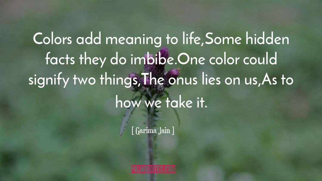 Meaning To Life quotes by Garima Jain