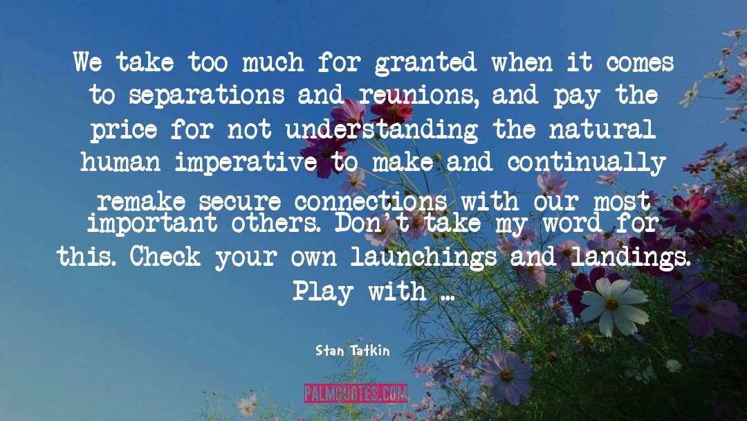 Meaningful Connections quotes by Stan Tatkin