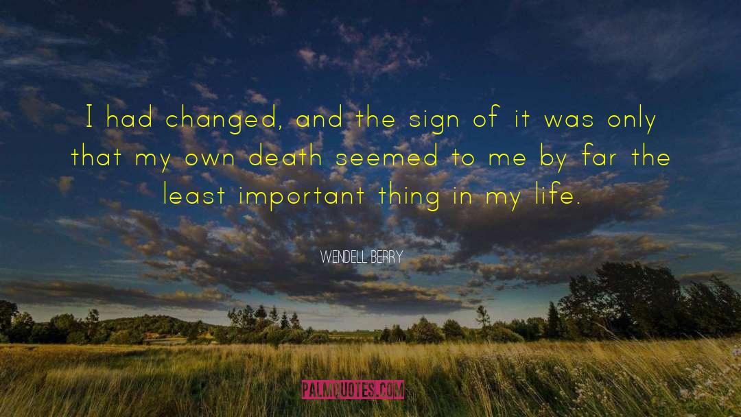 Meaningful Death quotes by Wendell Berry