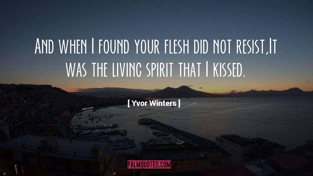 Meaningful Living quotes by Yvor Winters