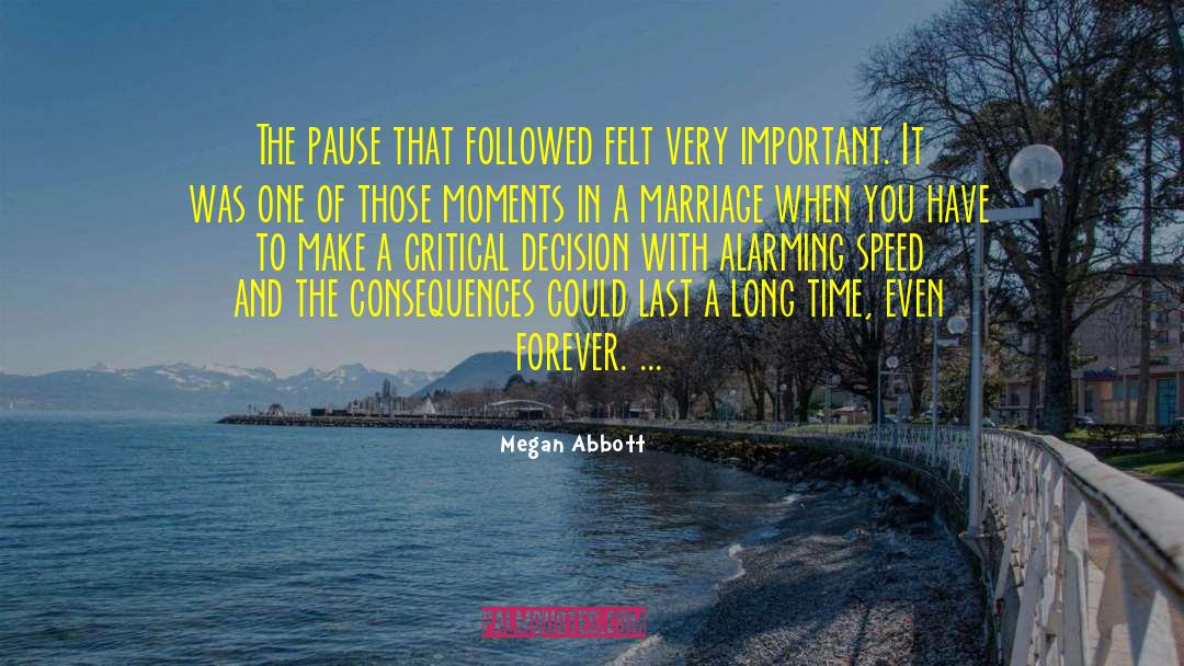 Meaningful Moments quotes by Megan Abbott